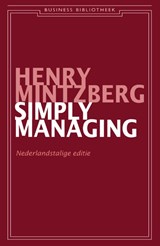 Simply managing - Henry Mintzberg - 9789047006923