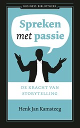 Spreken met passie - Henk Jan Kamsteeg - 9789047013358