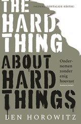 The Hard Thing about Hard Things - Ben Horowitz - 9789047014683