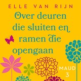 Over deuren die sluiten en ramen die opengaan - Elle van Rijn - 9789047207115