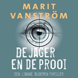 De jager en de prooi - Marit Vanström - 9789047209867
