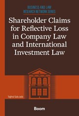 Shareholder Claims for Reflective Loss in Company Law and International Investment Law - Toghrul Gulu zada - 9789047303169