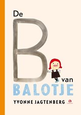 De B van Balotje! | Yvonne Jagtenberg | 