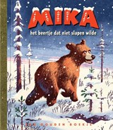 Mika het beertje dat niet slapen wilde - Erik Kriek - 9789047622086