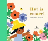 Het is zomer! - Ekaterina Trukhan - 9789047634829