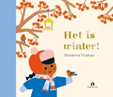 Het is winter! - Ekaterina Trukhan - 9789047635710