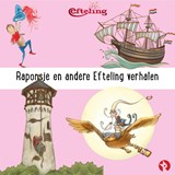 Raponsje en andere Efteling verhalen - Efteling - 9789047642329