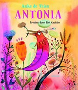 Antonia - Anke de Vries - 9789047708513