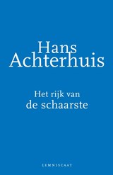 Het rijk van de schaarste | Hans Achterhuis | 