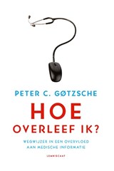 Hoe overleef ik? - Peter C. Gotzsche - 9789047709398