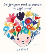 De jongen met bloemen in zijn haar - Jarvis - 9789047713944