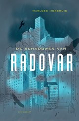 De schaduwen van Radovar - Marloes Morshuis - 9789047750185