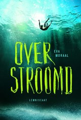Overstroomd - Eva Moraal - 9789047751274