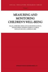 Measuring and Monitoring Children's Well-Being - Asher Ben-Arieh ; Natalie Hevener Kaufman ; Arlene Bowers Andrews ; Robert M. George ; Bong Joo Lee ; L. J. Aber - 9789048156429
