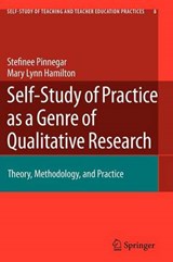 Self-Study of Practice as a Genre of Qualitative Research - Stefinee Pinnegar ; Mary Lynn Hamilton - 9789048181452