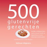 500 glutenvrije gerechten - Carol Beckerman ; Deb Wheaton - 9789048306930