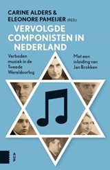 Vervolgde componisten in Nederland - Carine Alders ; Eleonore Pameijer - 9789048525850