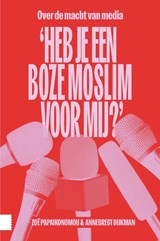 'Heb je een boze moslim voor mij?' - Zoë Papaikonomou ; Annebregt Dijkman - 9789048565894