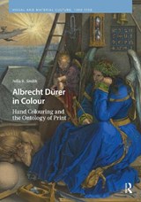 Albrecht Dürer in Colour - Julia R. Smith - 9789048569373