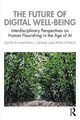 The Future of Digital Well-Being -  - 9789048569533