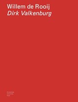 Dirk Valkenburg - Willem de Rooij ; Karwan Fatah-Black - 9789048573714