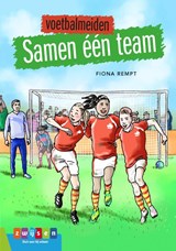 Voetbalmeiden Samen één team - Fiona Rempt - 9789048734207