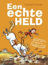 Een echte held - Suzanne Wouda - 9789048738403