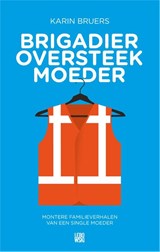 Brigadier oversteekmoeder - Karin Bruers - 9789048816804