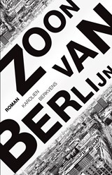Zoon van Berlijn - Karolien Berkvens - 9789048821587
