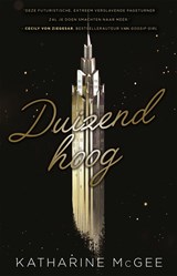 Duizend hoog - Katherine McGee - 9789048827596