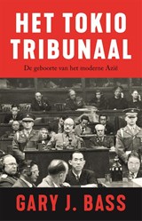 Het Tokiotribunaal - Gary J. Bass - 9789048829521