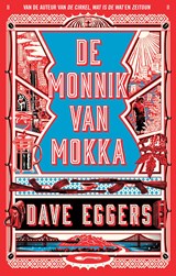 De monnik van Mokka | Dave Eggers | 