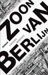 Zoon van Berlijn - Karolien Berkvens - 9789048857395