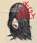 Ik zeg Emily - Yentl van Stokkum - 9789048857876