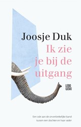 Ik zie je bij de uitgang - Joosje Duk - 9789048863198