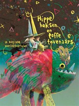 Hippe heksen en toffe tovenaars - Ruby Coene ; Femke Dekker ; Karine Jekel ; Marloes Kemming ; Kelly van Kempen ; Anke Kranendonk ; Will Kranendonk ; Lucas van de Meerendonk ; Cora Sakalli ; Pamela Sharon - 9789048864775