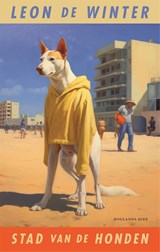 Stad van de honden - Leon de Winter - 9789048869589