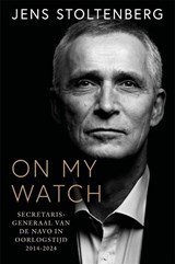 On my watch - Jens Stoltenberg - 9789048871803