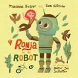 Ronja en de robot - Marianne Busser ; Ron Schröder - 9789048874613