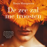 De zee zal me troosten - Rosita Manuguerra - 9789049212940
