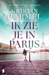 Ik zie je in Parijs - Kristin Harmel - 9789049213336