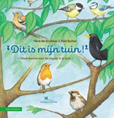 Dit is míjn tuin! - Vera de Backker ; Rob Buiter - 9789050117715