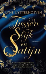 Tussen slijk en satijn - Lyne Uytterhoeven - 9789052404332