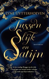 Tussen slijk en satijn - Lyne Uytterhoeven - 9789052404356