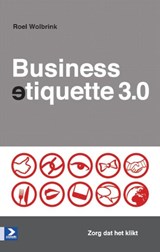 Businessetiquette 3.0 - Roel Wolbrink ; Taalwerkplaats - 9789052618333