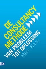 De consultancymethode - Marc Baaij ; Marc G. Baaij ; Taalwerkplaats - 9789052618579