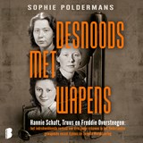 Desnoods met wapens - Sophie Poldermans - 9789052865751