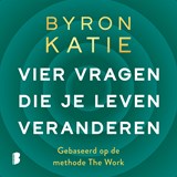 Vier vragen die je leven veranderen - Byron Katie ; Stephen Mitchell - 9789052869902