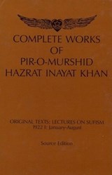 Complete Works of Pir-O-Murshid Hazrat Inayat Khan - Hazrat Inayat Khan - 9789053400074