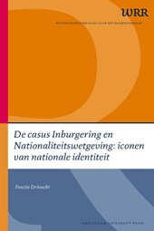De casus Inburgering en Nationaliteitswetgeving: iconen van nationale identiteit